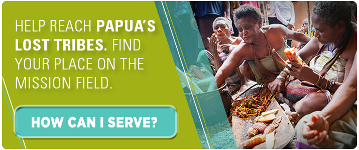 "Help reach Papua's lost tribes. Find your place on the mission field." Button: "How can I serve?"