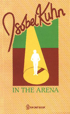 In the Arena by Isobel Kuhn